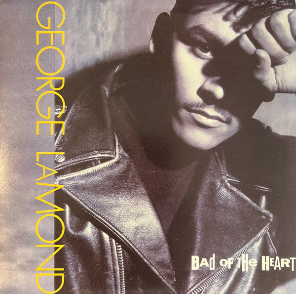 George LaMond : Bad Of The Heart (7", Single)
