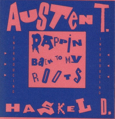 Austen Tayshus : Rappin&#39; Back To My Roots (12&quot;)