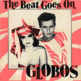 Globos : The Beat Goes On (7&quot;, Single, Ltd)