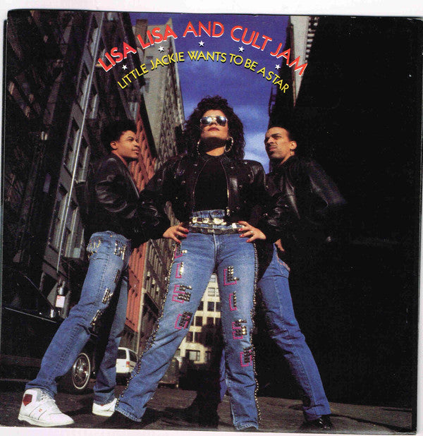 Lisa Lisa &amp; Cult Jam : Little Jackie Wants To Be A Star (7&quot;, Single)