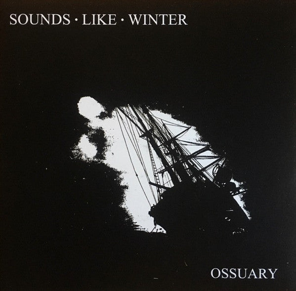 Sounds Like Winter : Ossuary (7", EP, Ltd, Whi)