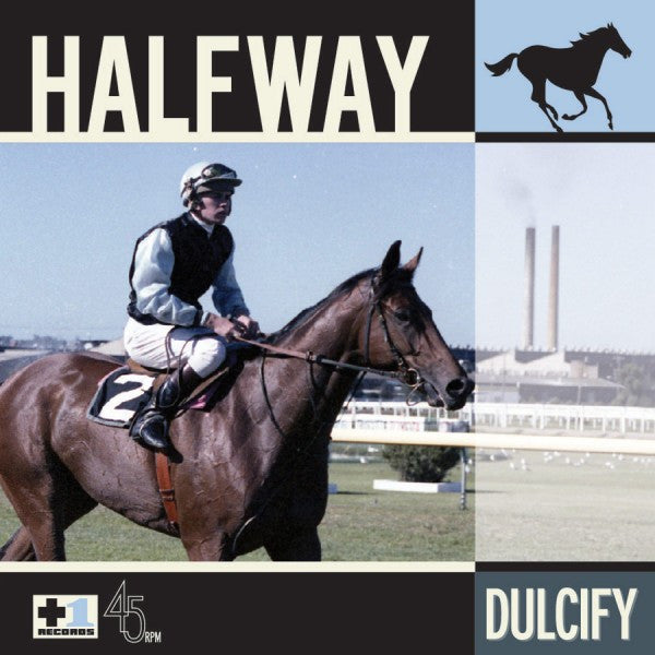 Halfway : Dulcify (7&quot;, Single, Ltd, Num, Gat)