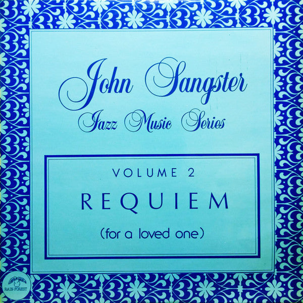 John Sangster : Requiem (For A Loved One) (LP, Album)