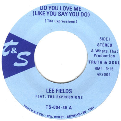 Lee Fields Featuring The Expressions : Do You Love Me (Like You Say You Do) / Honey Dove (7&quot;, Single)