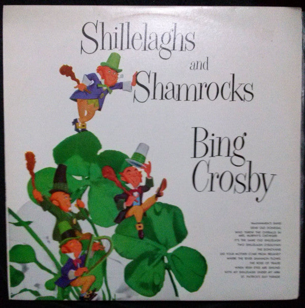 Bing Crosby : Shillelaghs And Shamrocks (LP, Comp, RE)