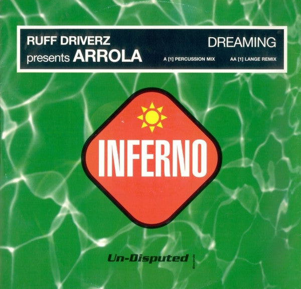 Ruff Driverz Presents Arrola : Dreaming (12")