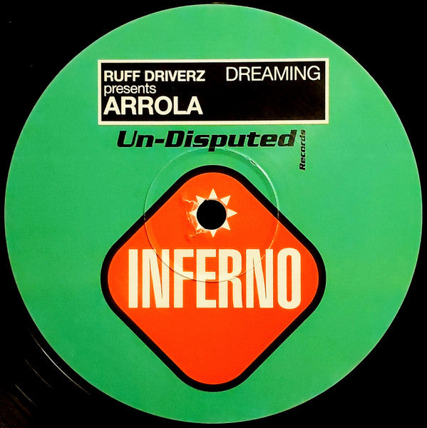 Ruff Driverz Presents Arrola : Dreaming (12")