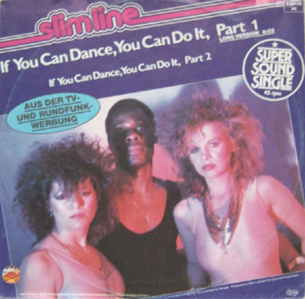 Slimline : If You Can Dance, You Can Do It (12", Maxi)