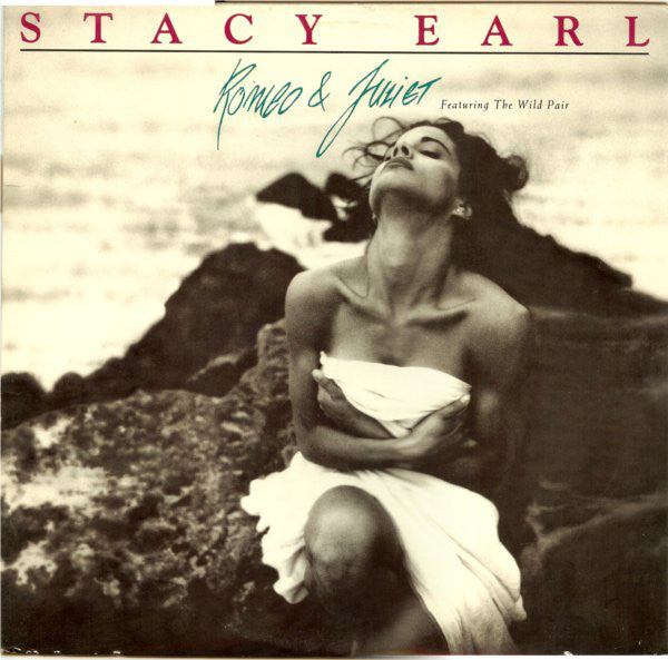 Stacy Earl Featuring The Wild Pair : Romeo &amp; Juliet (12&quot;)