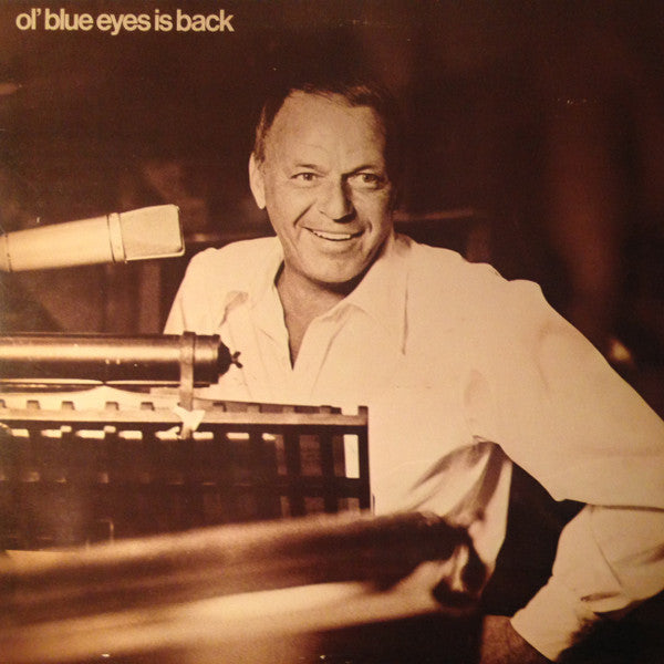 Frank Sinatra : Ol&#39; Blue Eyes Is Back (LP, Album, M/Print)