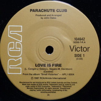 The Parachute Club : Love Is Fire (7", Single)