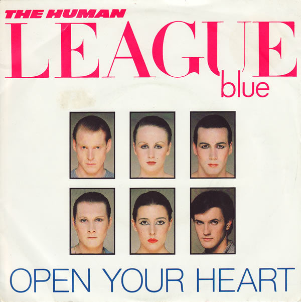 The Human League : Open Your Heart (7&quot;, Single, Sol)