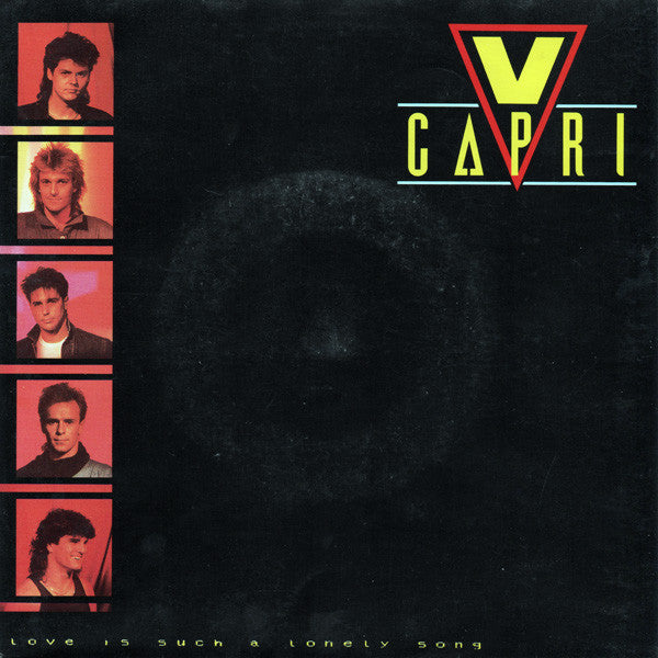 V Capri : Love Is Such A Lonely Song (7&quot;, Single)