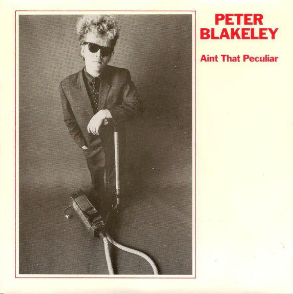 Peter Blakeley : Ain't That Peculiar (7", Single)