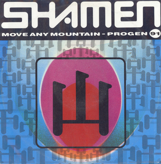 The Shamen : Move Any Mountain (Progen 91) (12&quot;)