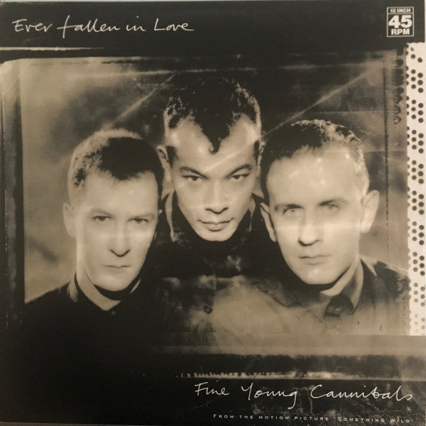 Fine Young Cannibals : Ever Fallen In Love (12&quot;, Single)