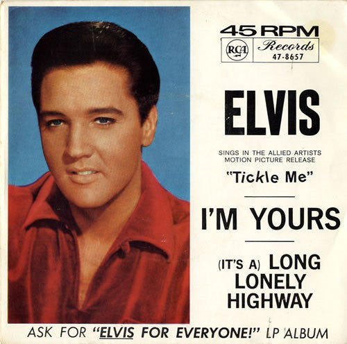 Elvis Presley : I&#39;m Yours / (It&#39;s A) Long Lonely Highway (7&quot;, Single)