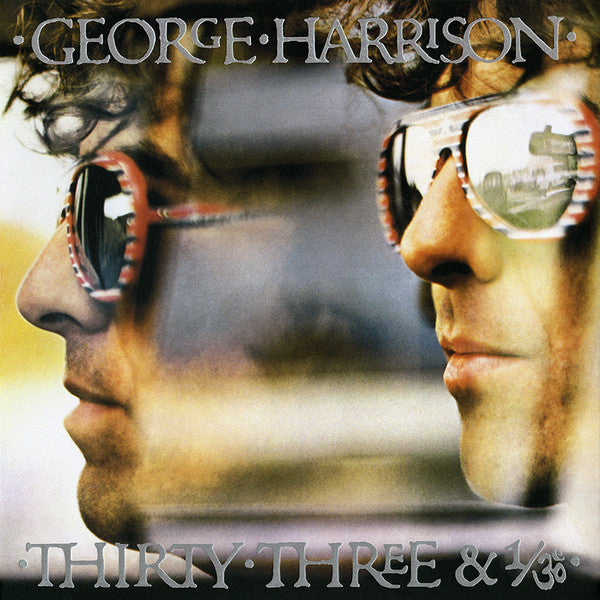 George Harrison : Thirty Three &amp; 1/3 (LP, Album, RE, RM, 180)