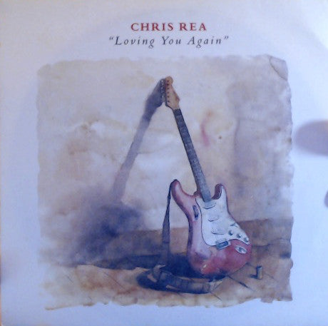 Chris Rea : Loving You Again (7&quot;, Single)