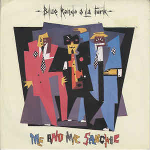 Blue Rondo À La Turk : Me And Mr. Sanchez (12", Single)