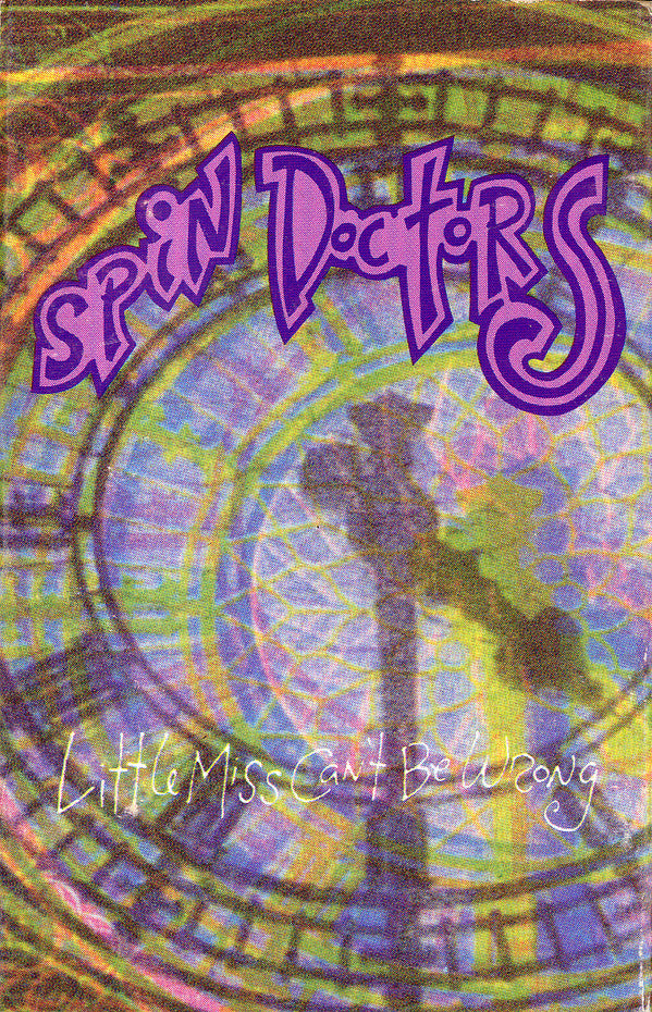 Spin Doctors : Little Miss Can&#39;t Be Wrong (Cass, Single)